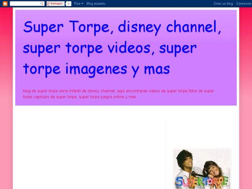 Super Torpe, disney channel, super torpe videos, super torpe imagenes y mas