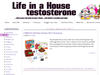 Life in a house of testosterone